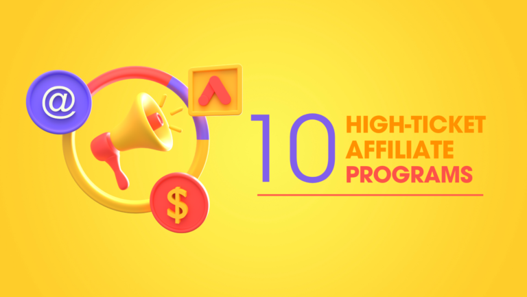 10 High Ticket Affiliate Marketing Programs in 2024