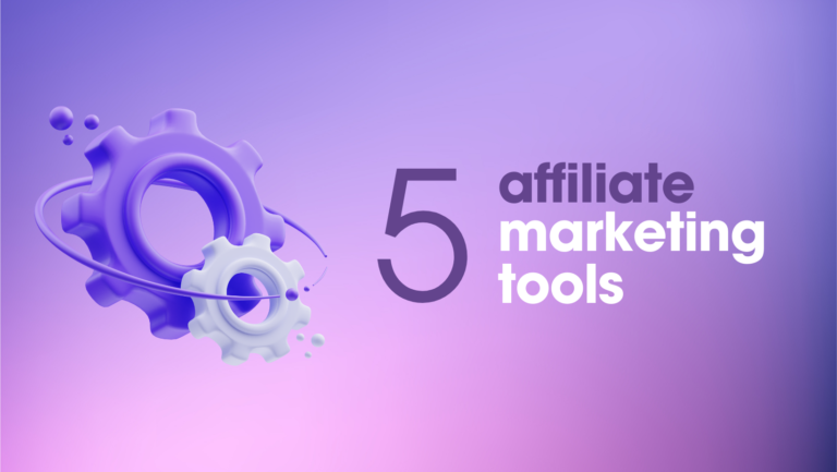 5 Must-Have Affiliate Marketing Tools for Bloggers