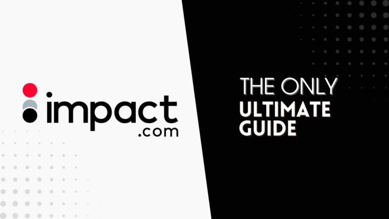 How to Use the Impact Radius Affiliate Network (Best Ultimate Guide)